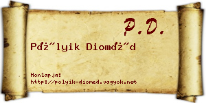 Pólyik Dioméd névjegykártya